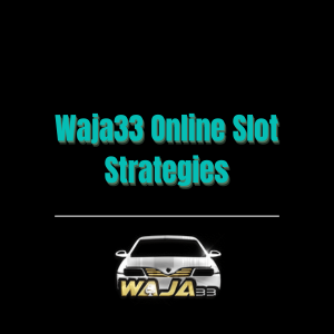 Waja33 Online Slot Strategies - Logo - waja33a