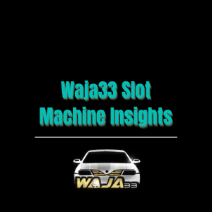 Waja33 Slot Machine Insights - Logo - waja33a